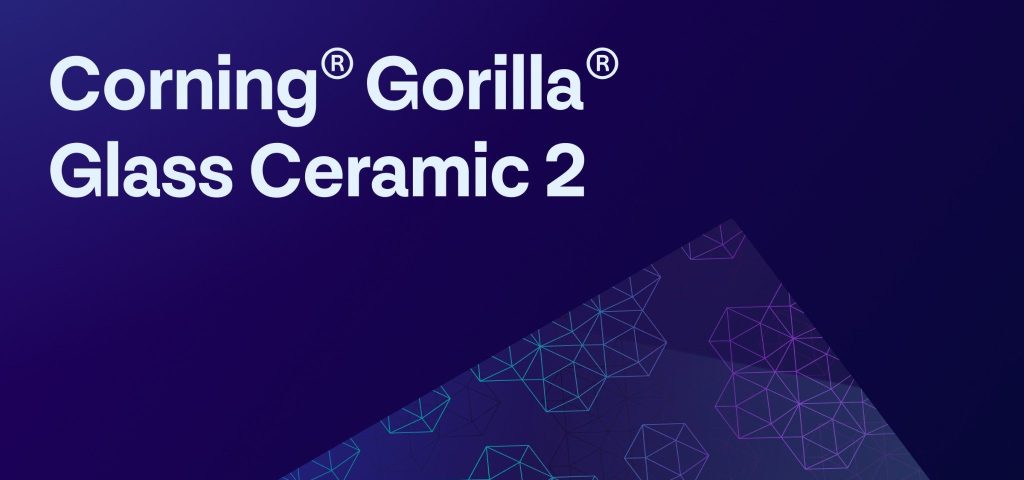 Corning Gorilla Glass Ceramic 2